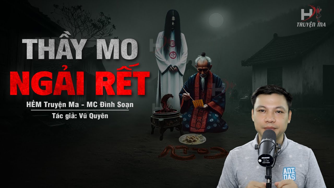 Đọc Truyện Ma: THẦY MO NGẢI RẾT - B&aacute;o Ứng Khi Nu&ocirc;i QUỶ NGẢI KH&Aacute;T M&Aacute;U Của Kẻ H&aacute;m Lợi