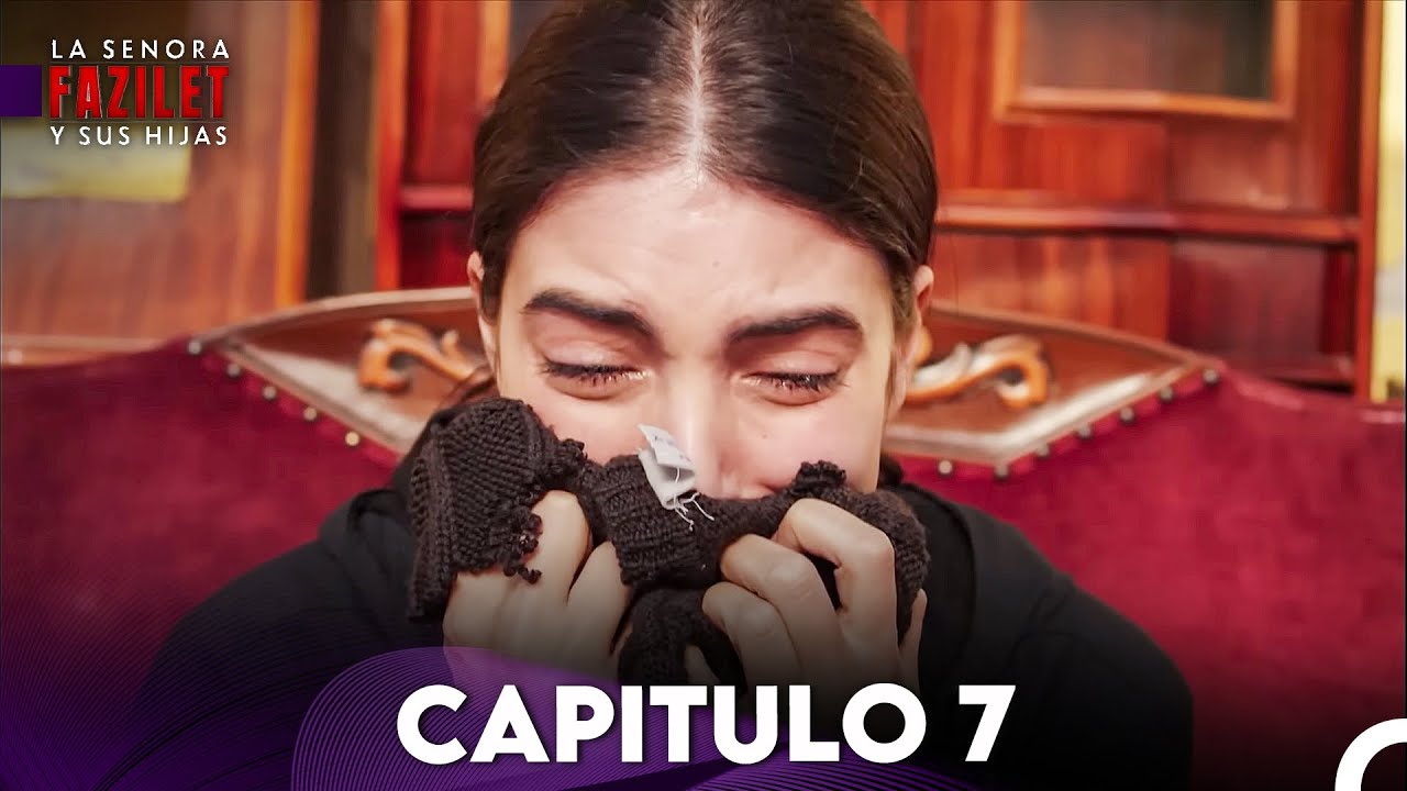 La Señora Fazilet y Sus Hijas Capítulo 7 Versión Larga (Doblado en Español)