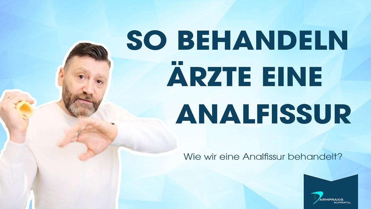 Wie wird eine Analfissur behandelt?