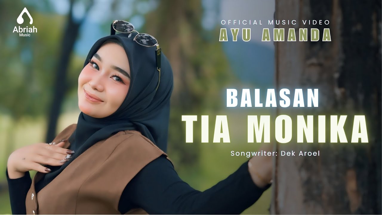 BALASAN TIA MONIKA - AYU AMANDA (Official Music Video)
