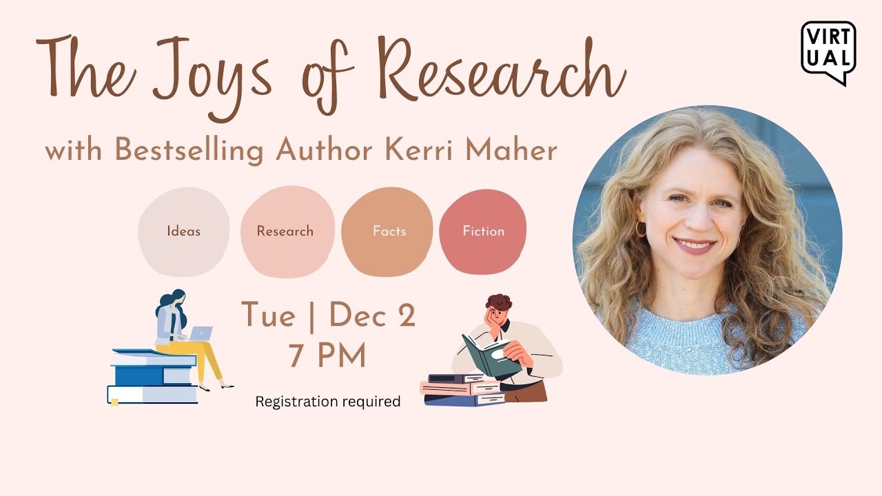 The Joys of Research with Bestselling Author Kerri Maher