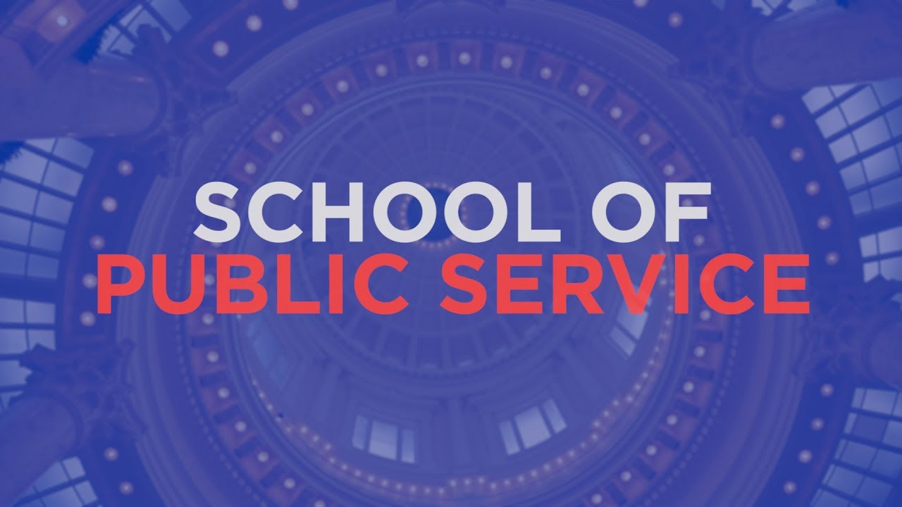The School of Public Service