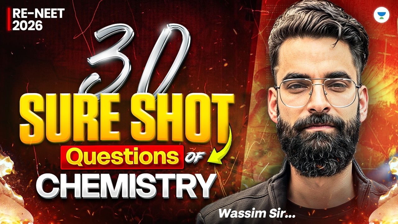 30 Sure-Shot Questions Of Chemistry | Re-NEET Bounce Back | Wassim Bhat sir