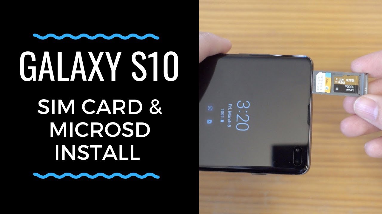 How to Install a SIM or MicroSD Card in Galaxy S10 / S10+