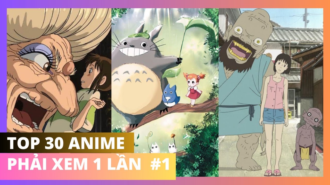 Top 30 Bộ Phim Hoạt Hình Anime Nhật Bản Hay. Nhất Định Phải Xem P1 