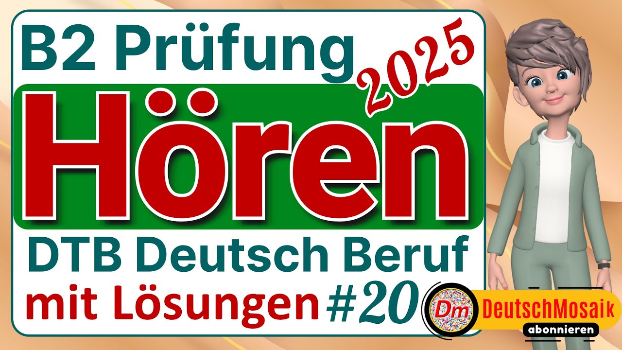 Hören B2 | Prüfung Beruf 2025 | Übungstest mit Lösungen | Teil 1 bis 4 | #20
