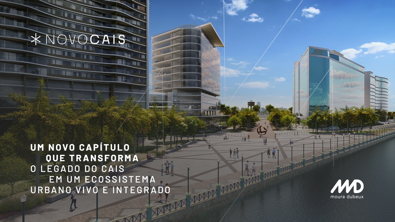 Novo Cais | O capítulo que transforma o legado urbano do Recife