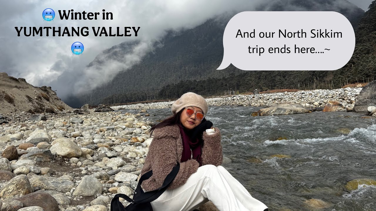 ⛰️Next destination - ‘YUMTHANG VALLEY’ / Lachung / NORTH SIKKIM . 🦋