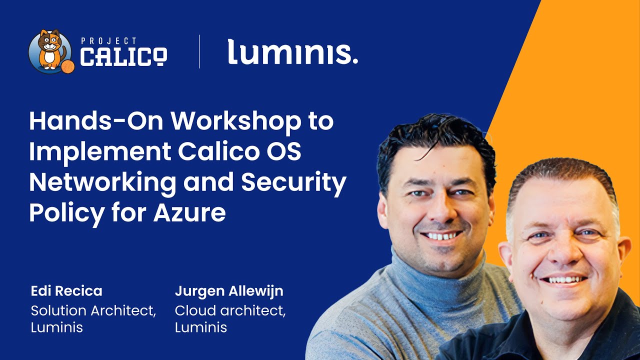 Hands on workshop to implement Calico OS networking and security policy for Azure