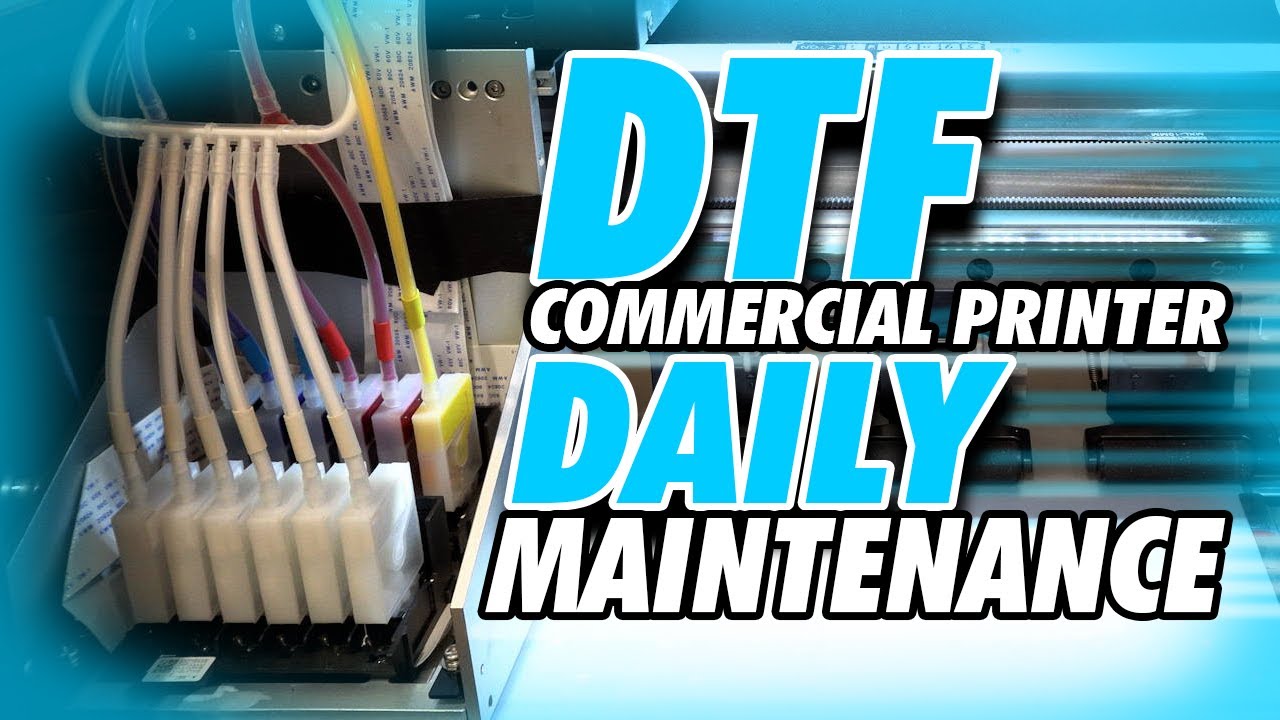 DTF Commercial Printer Daily Maintenance