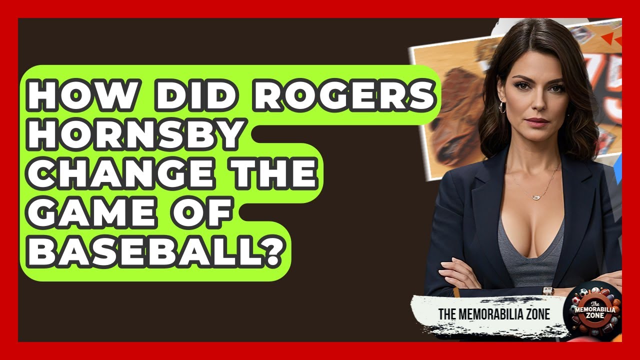 How Did Rogers Hornsby Change The Game Of Baseball? - The Memorabilia Zone