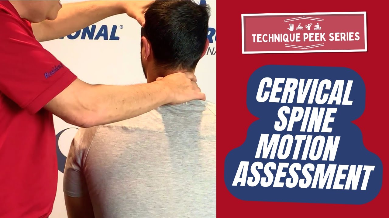 How to Assess Segmental Cervical Spine Range of Motion  |  Technique Peek Series