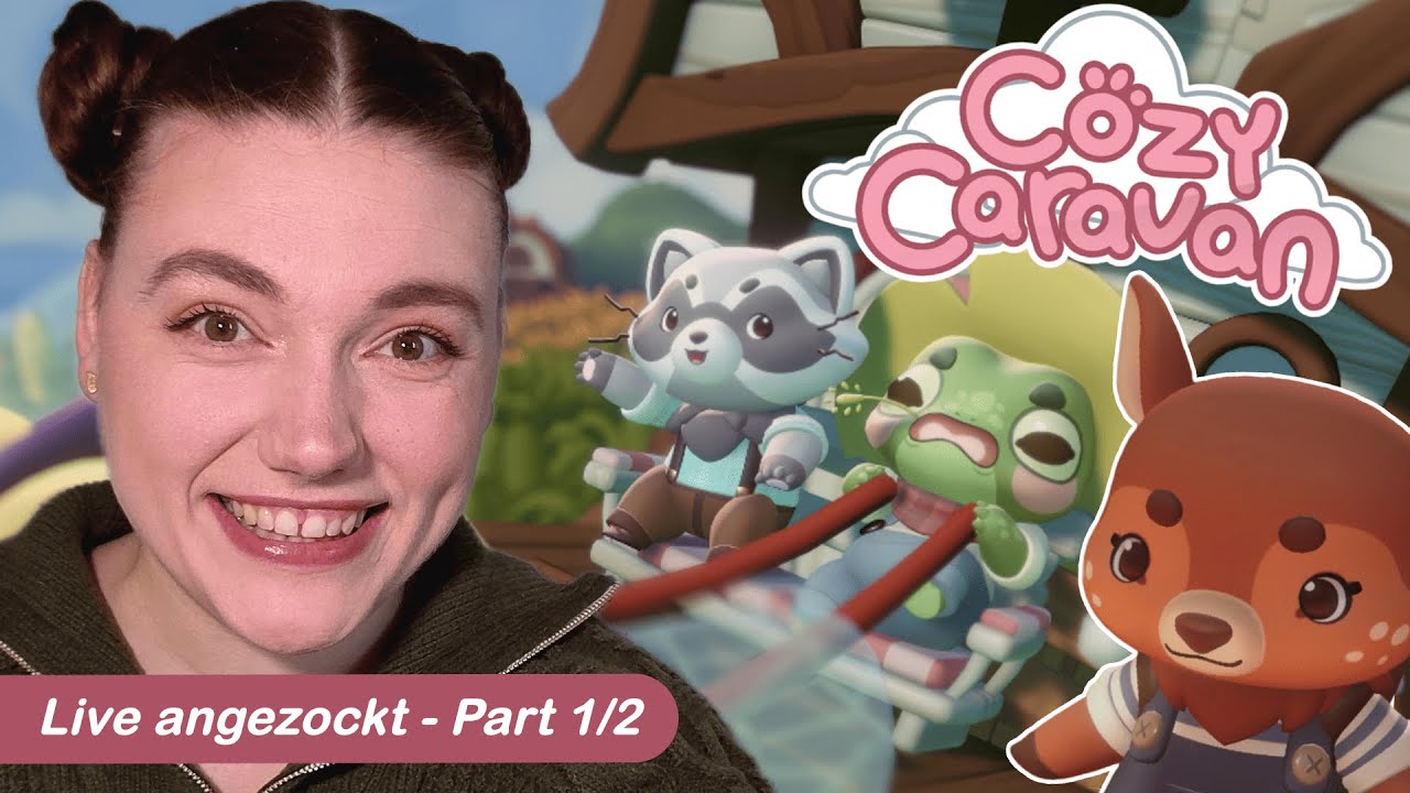 Cozy Caravan - der Name ist Programm! 🐸 Live Angezockt (Part 1/2)