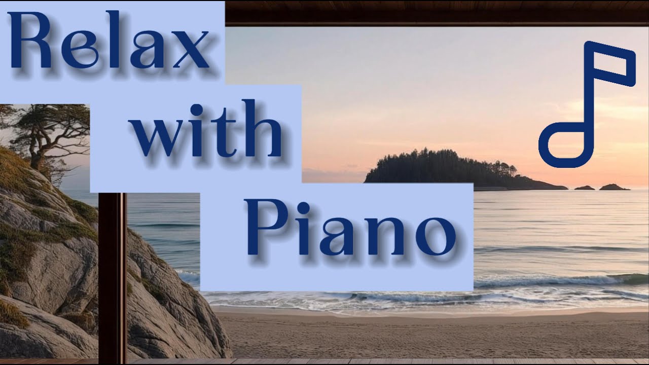 Relax with Chill Piano