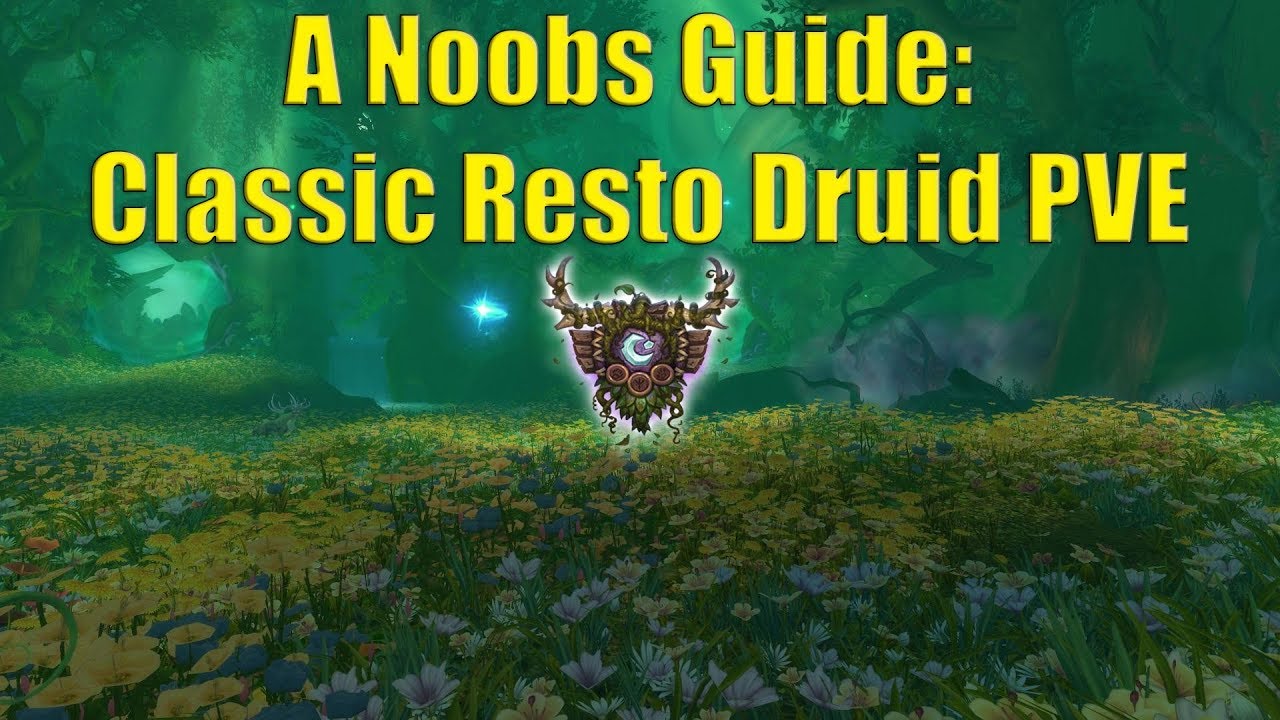 A Noobs Guide: Classic Resto Druid PVE (phase2?)