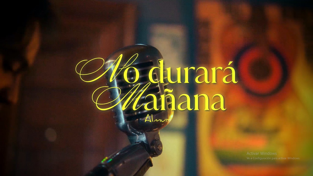 Almur - No durará mañana (Video Oficial)