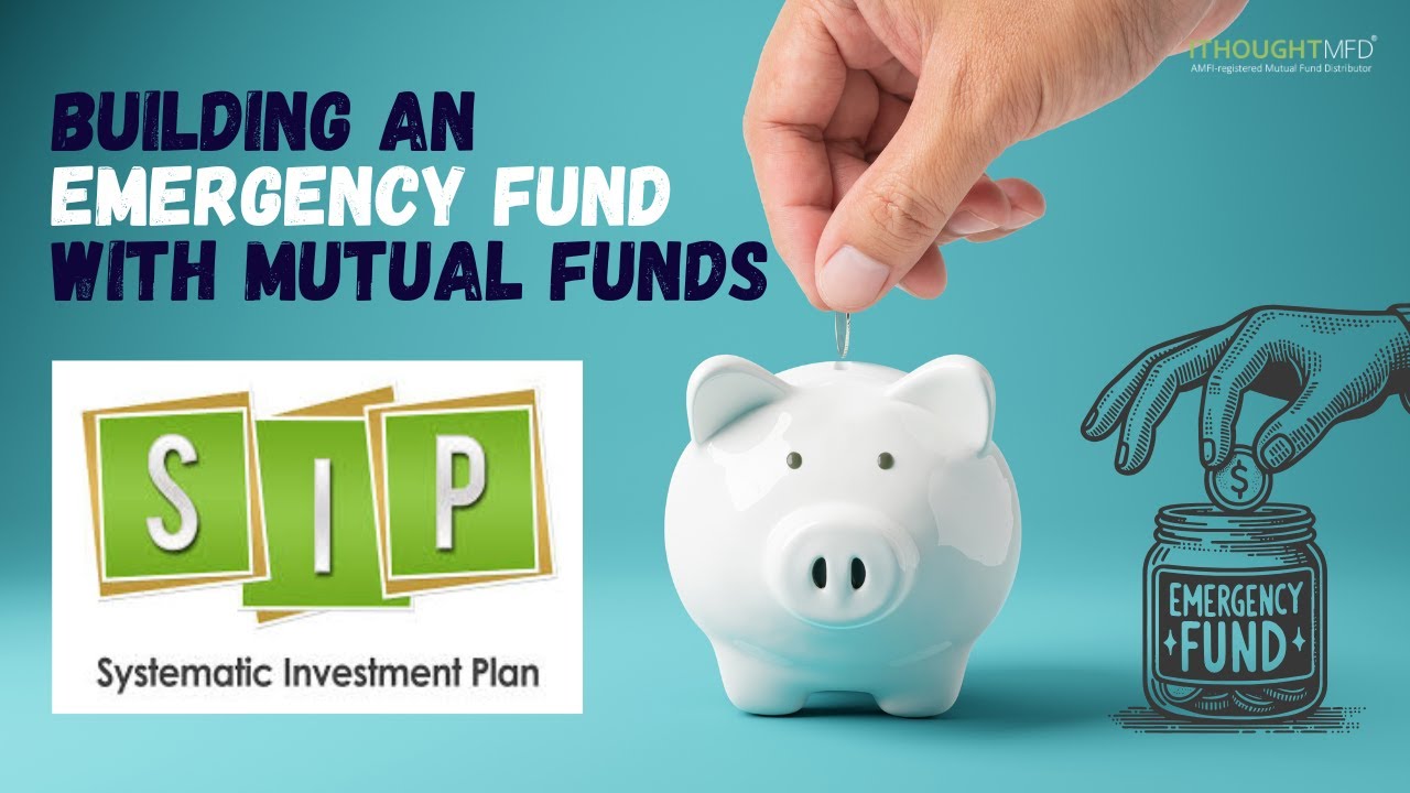 Building an Emergency Fund with Mutual Funds | ithoughtmfd