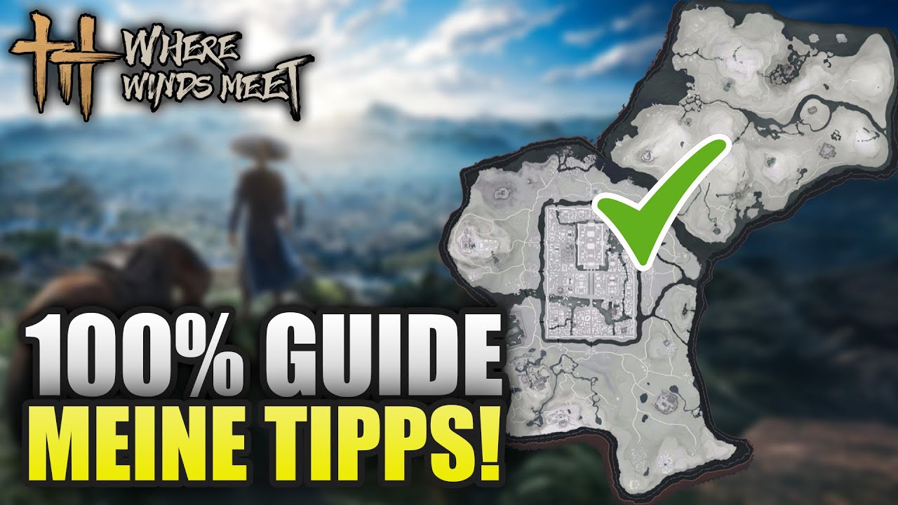 So schaltest du ALLES frei – 100% Guide | Where Winds Meet