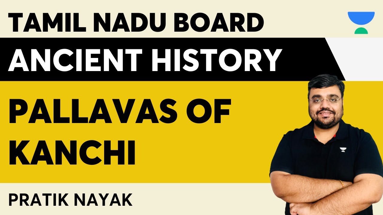 Tamil Nadu NCERT | The Pallavas of Kanchi | Pratik Nayak | Ancient History UPSC
