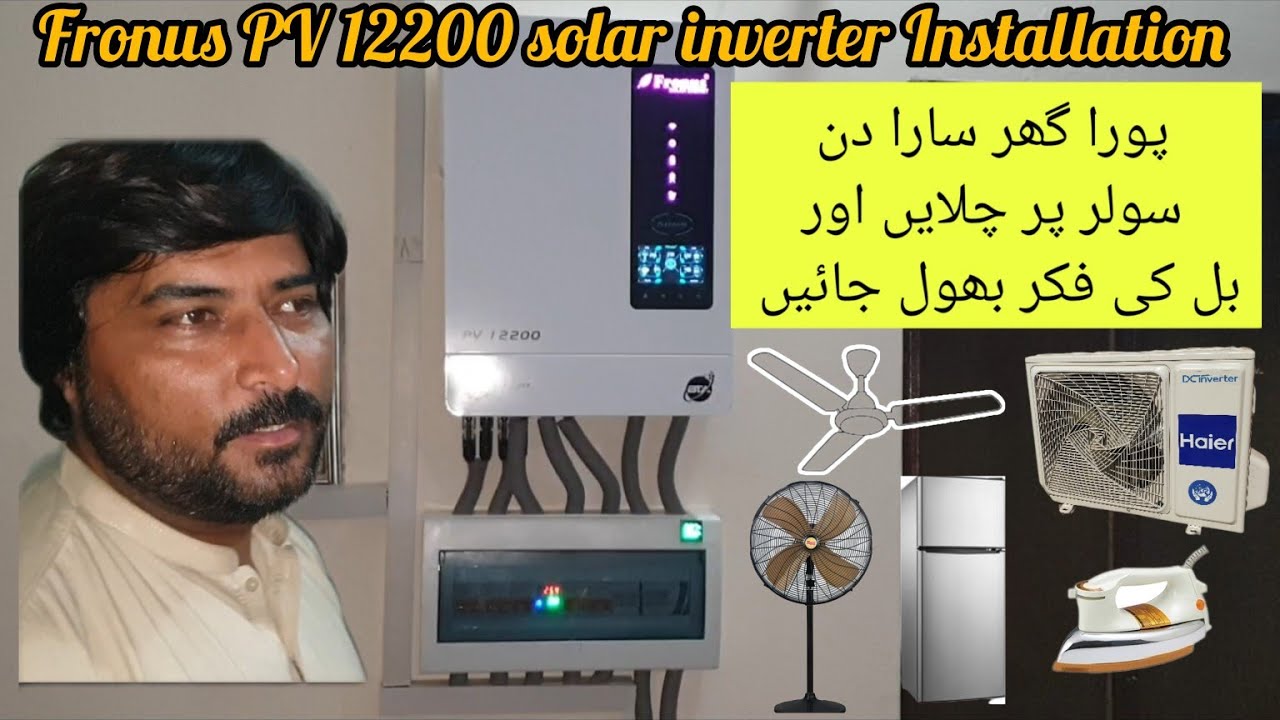 fronus PV 12200 solar inverter with 14 panel 550w Ja Hamza electric