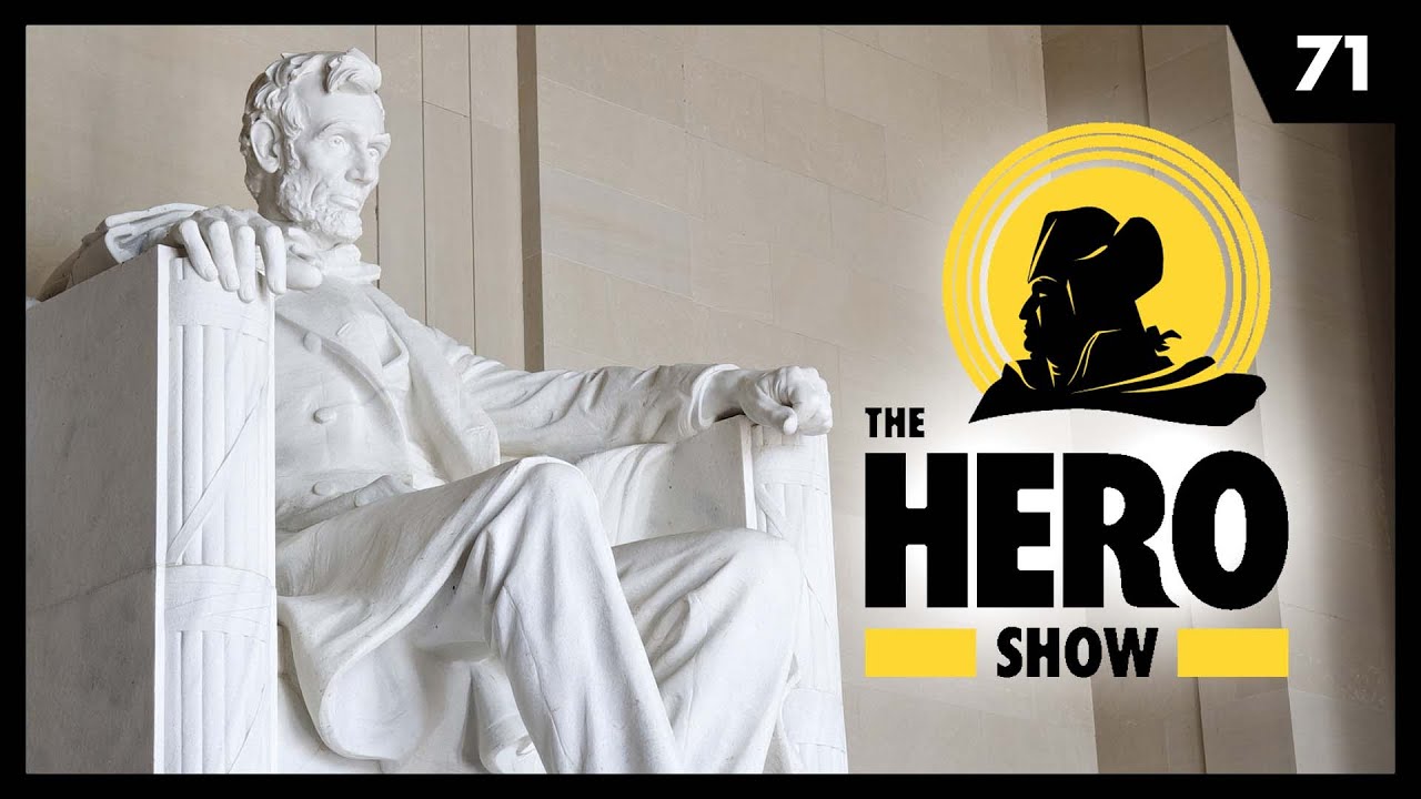 Abraham Lincoln: Conceived in Liberty | The Hero Show, Ep 71