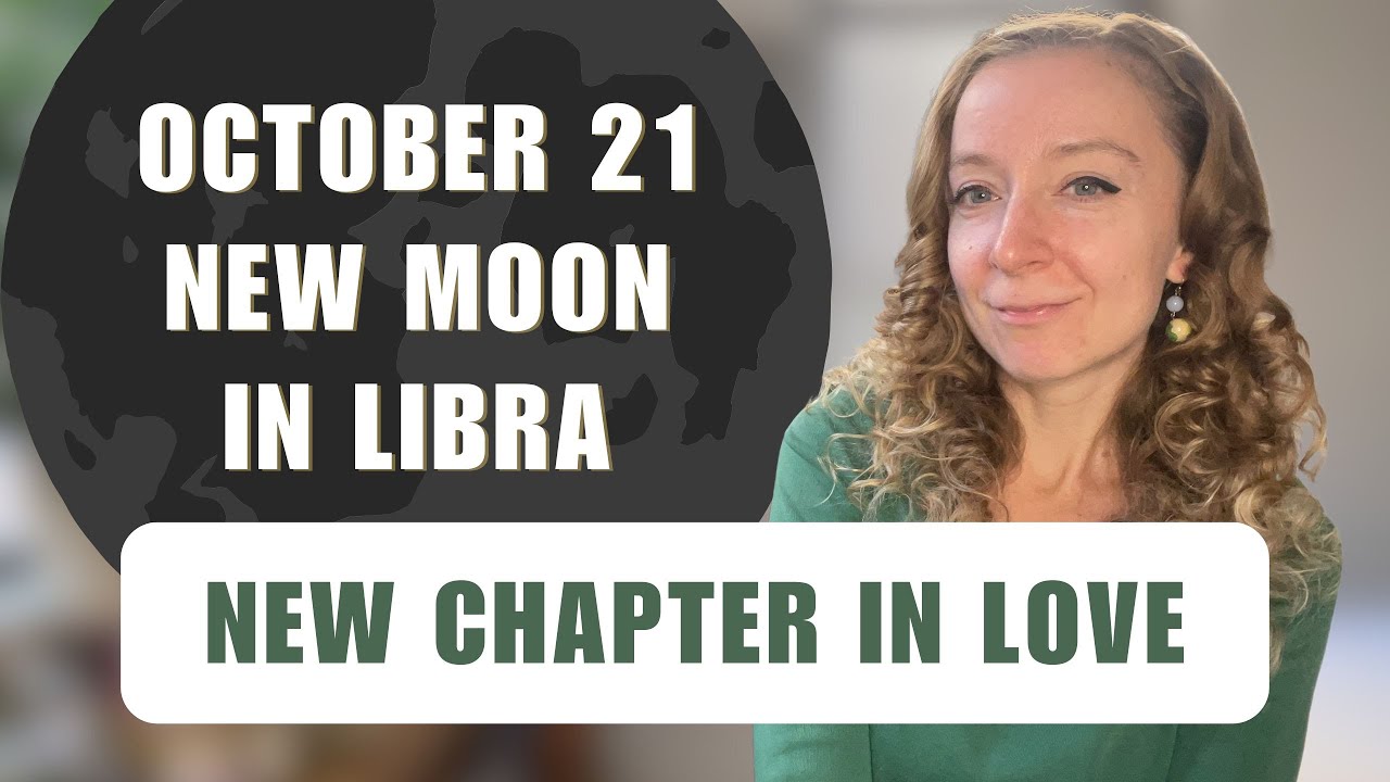 New Moon in Libra: NEW LOVE! 🌑 October 21st, 2025. Horoscopes.