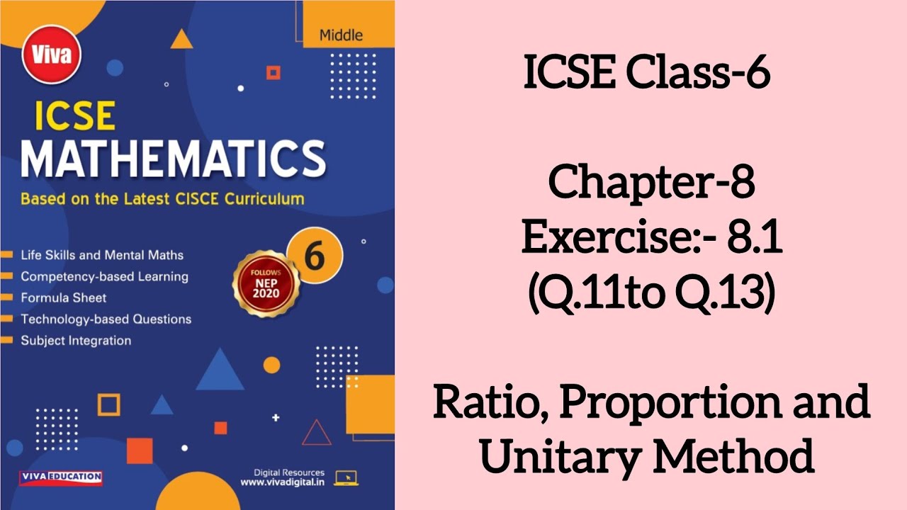 ICSE Class-6 Chapter-8 Exercise:-8.1(Q.11 to Q.13)Ratio, Proportion and Unitary Method 2026 Latest 