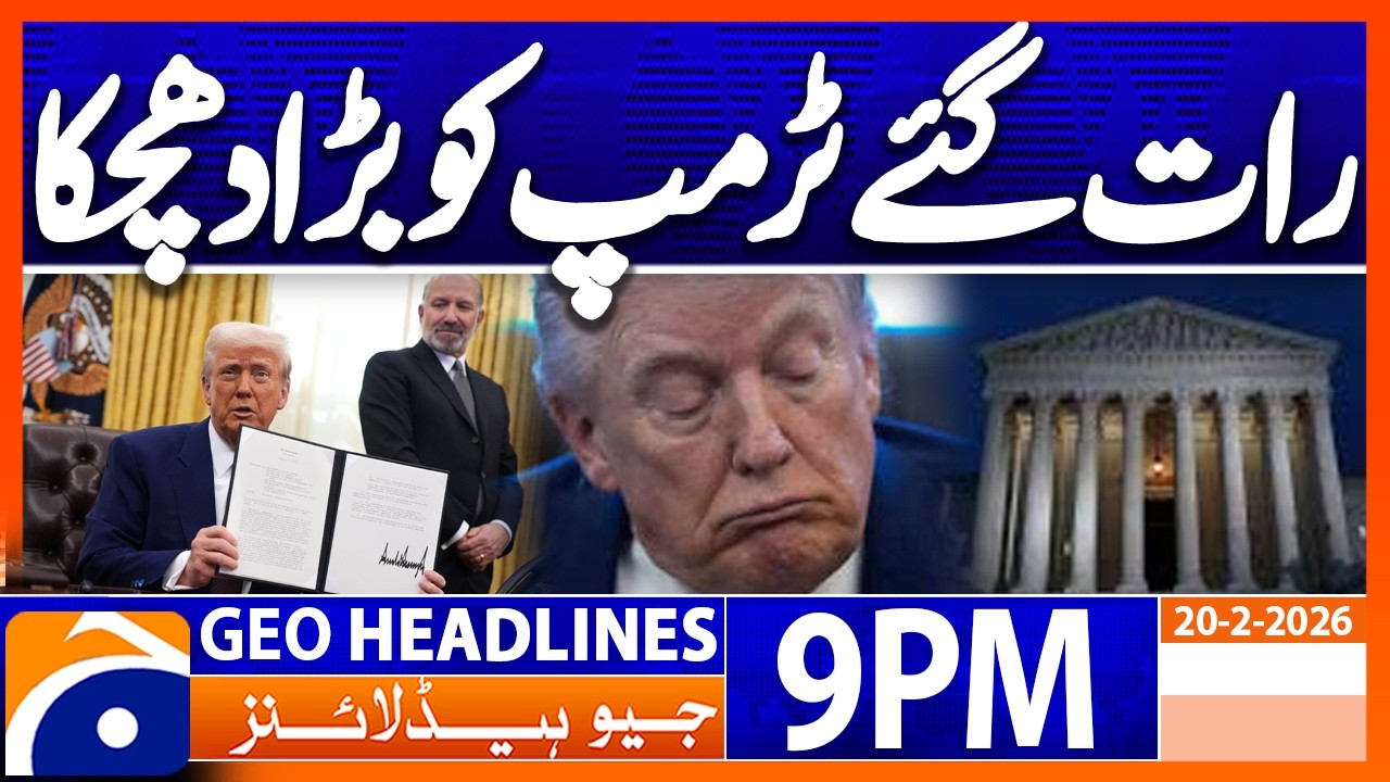 Trump gets a shock from the US Supreme Court..!! | Headlines Geo News 9 PM (20th Feb 2026)