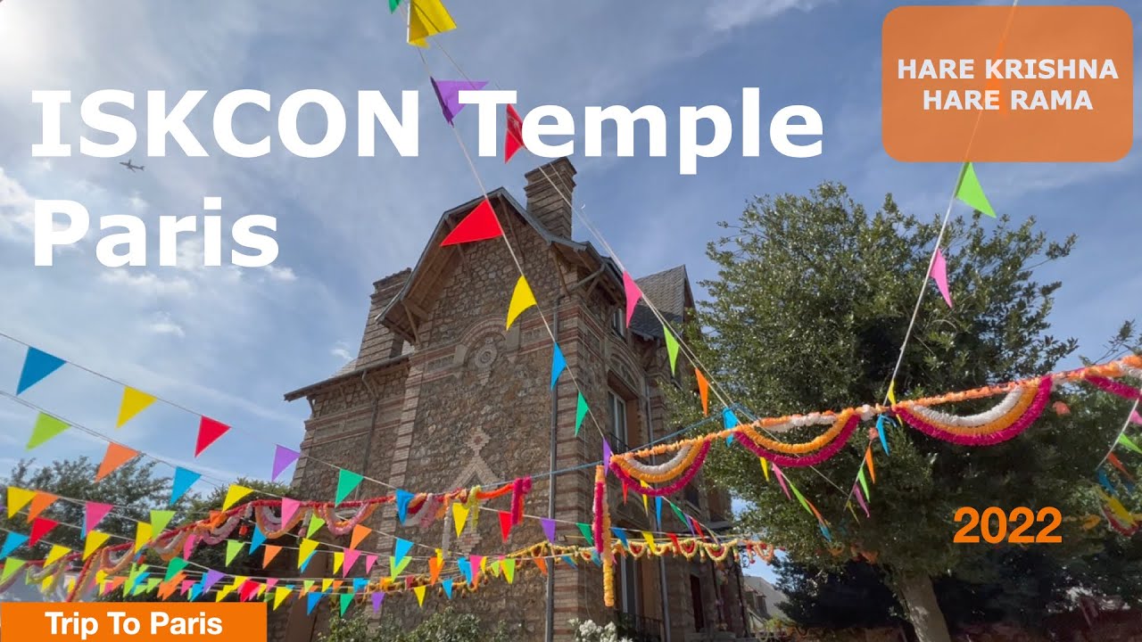 ISKCON Paris | Radha Krishna Temple | Hare Krishna | Krishna Temple in Paris