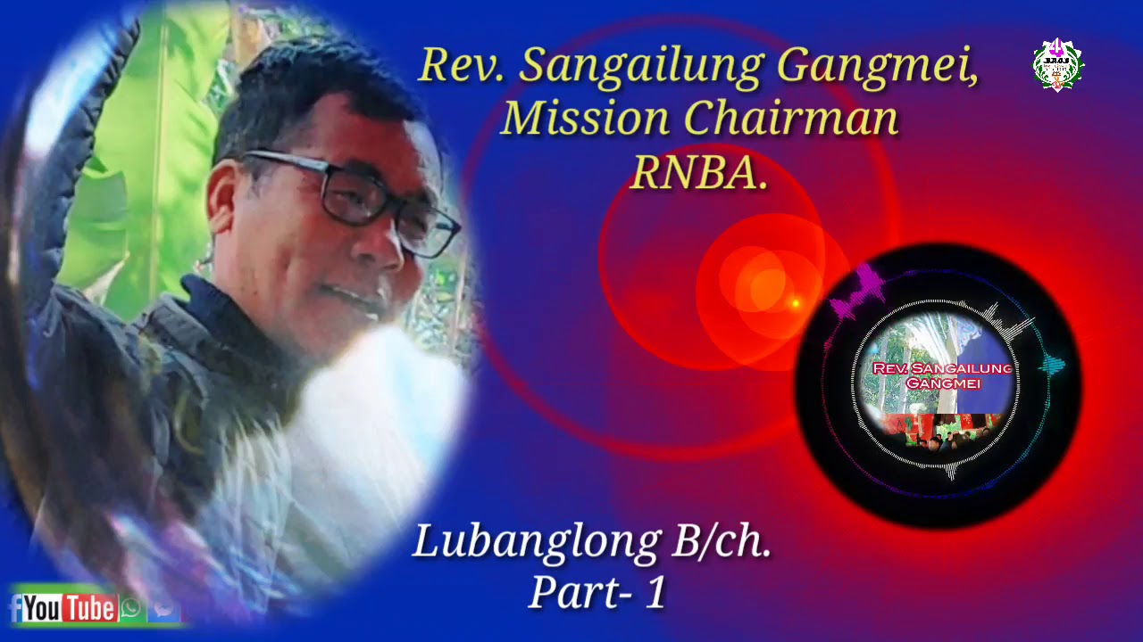 Rev. Sangailung Gangmei|| Rongmei Gospel message||@t Lubanglong Baptist Church|| Part- 1