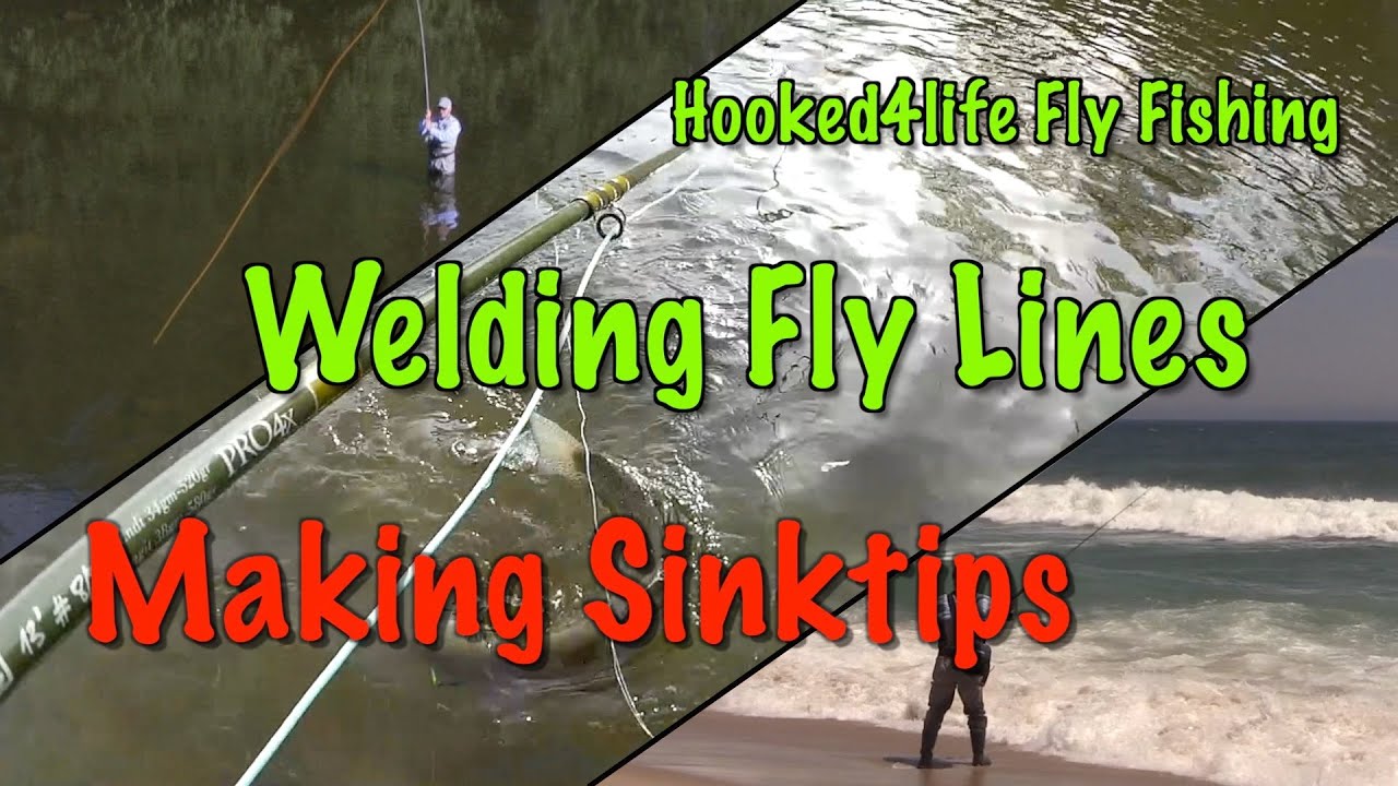 Welding Fly Lines: Making Sinktips - Welding Floater and Sinker Lines Together (MOW)