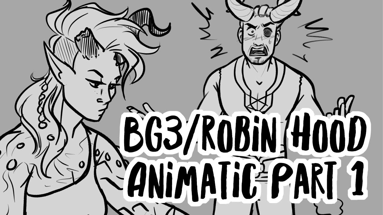 Marry Her? | BG3/Robin Hood Animatic Part 1