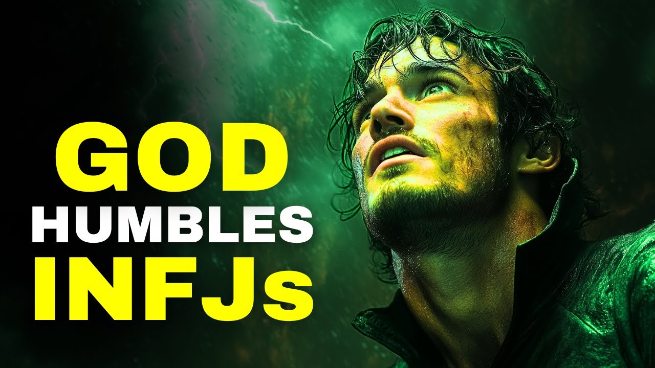 Why Only God Can Humble a True INFJ