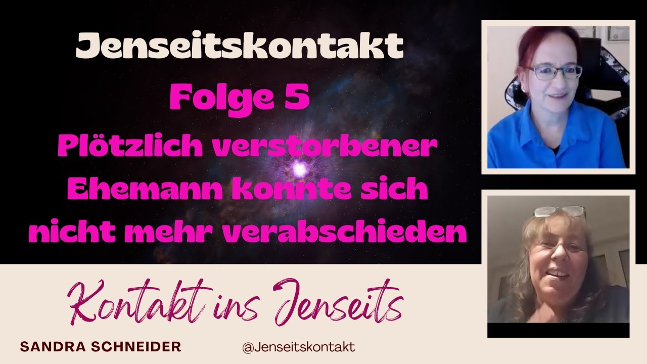 Jenseitskontakt Folge 5 - Plötzlich verstorbener Ehemann konnte sich nicht mehr verabschieden