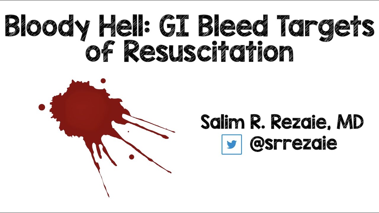 GI Bleed: Targets of Resuscitation