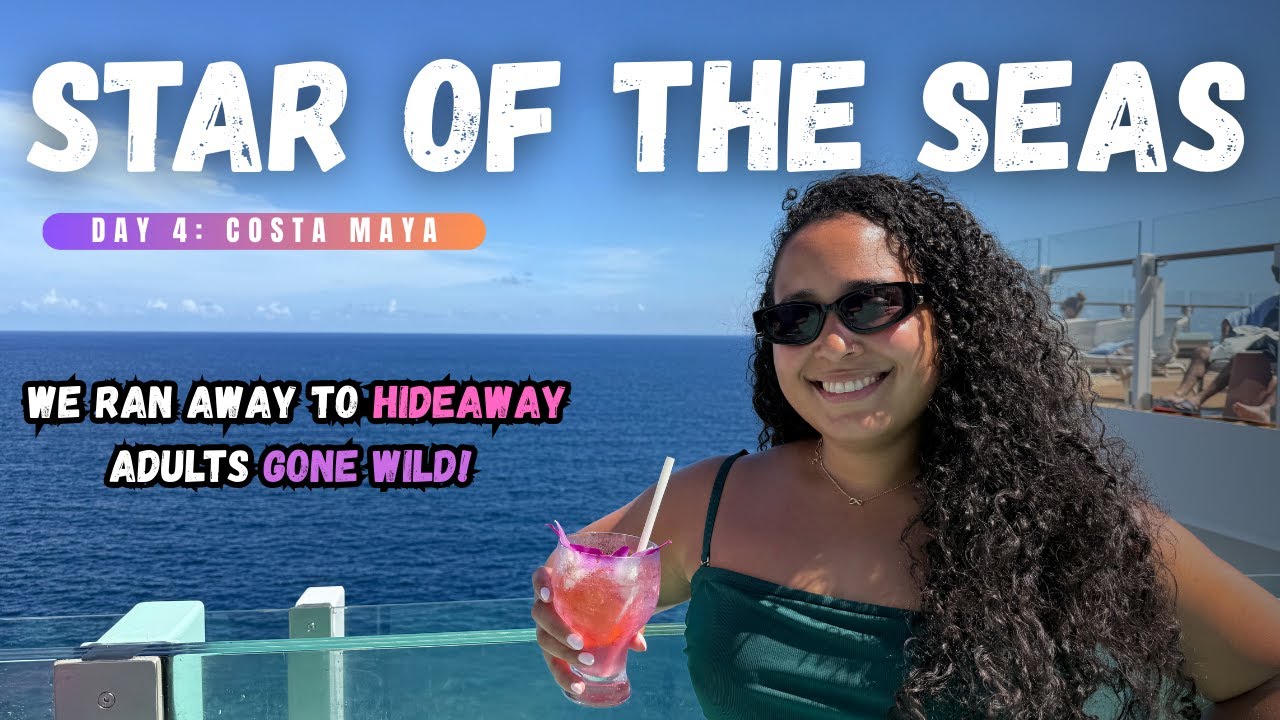 What Happens When Adults Let Loose | Star of the Seas Vlog Day 4 | Costa Maya