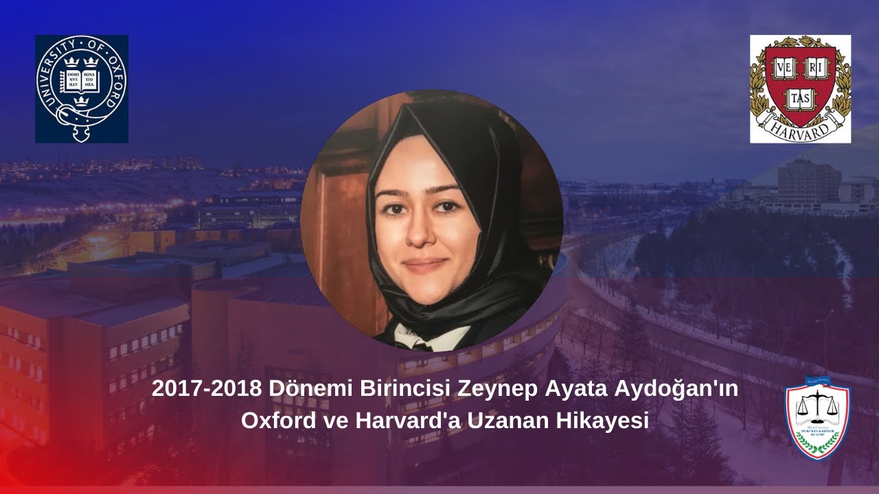 2017-2018 Bilkent Hukuk Birincisi Zeynep Ayata Aydoğan'ın Oxford'a ve Harvard'a Uzanan Hikayesi