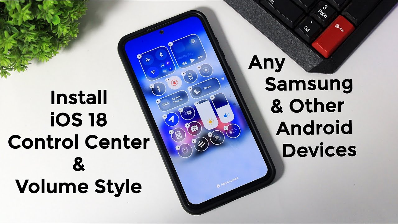 Install iOS 18 Control Center On Samsung & Other Android Devices in 2025 | iOS 18 Volume Style