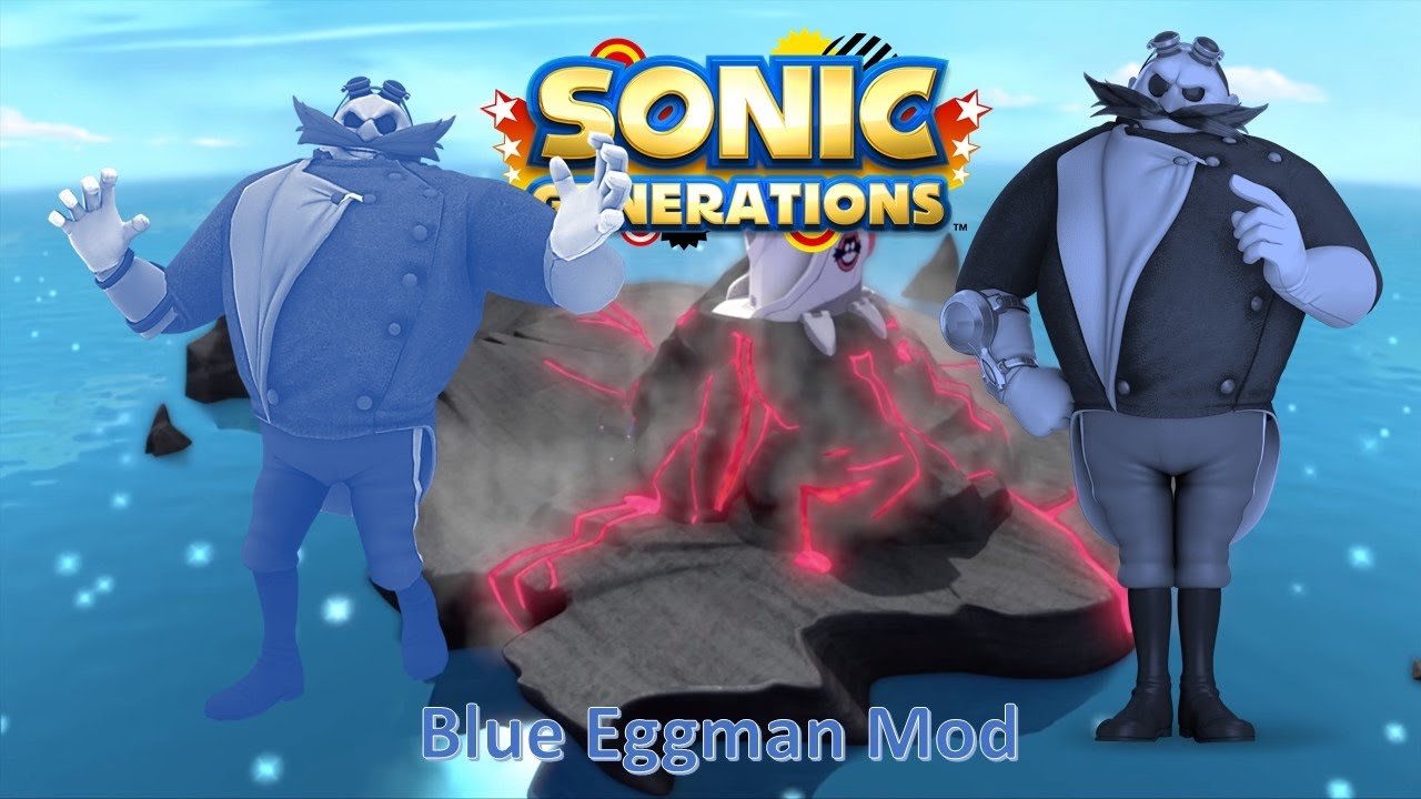 Sonic Generations Mod Part 80_ Blue Eggman Mod