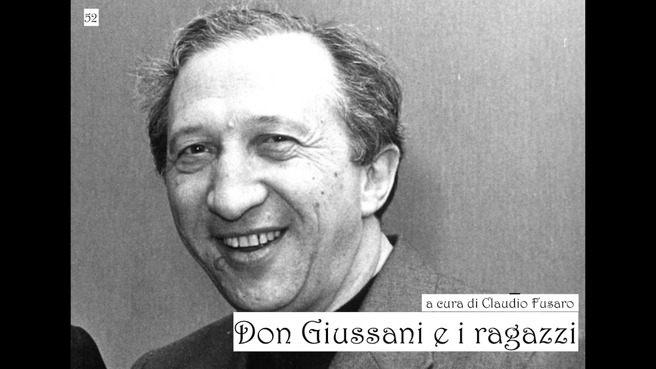 52 Don Giussani e i ragazzi - a cura di Claudio Fusaro