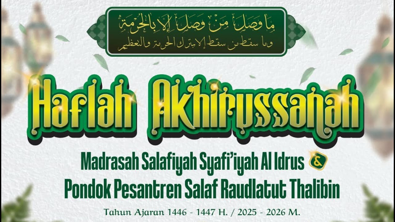 🔴 [LIVE] Haflah Akhirussanah & Wisuda