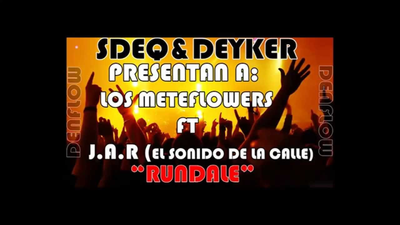Sdeq & Deyker ft J.A.R (el sonido de la calle) - "RUNDALE"   prod by: Sdeq