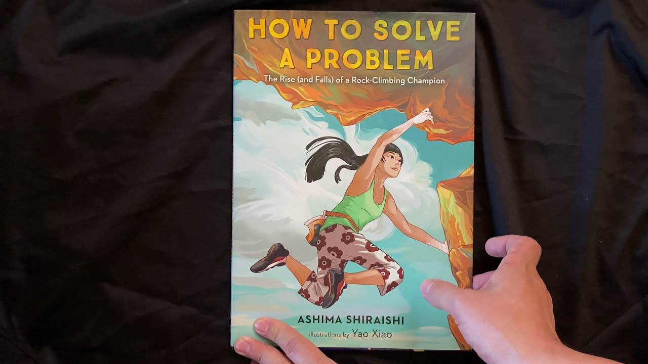How to Solve a Problem: The Rise (and Falls) of a Rock-Climbing Champion, by Ashima Shiraishi