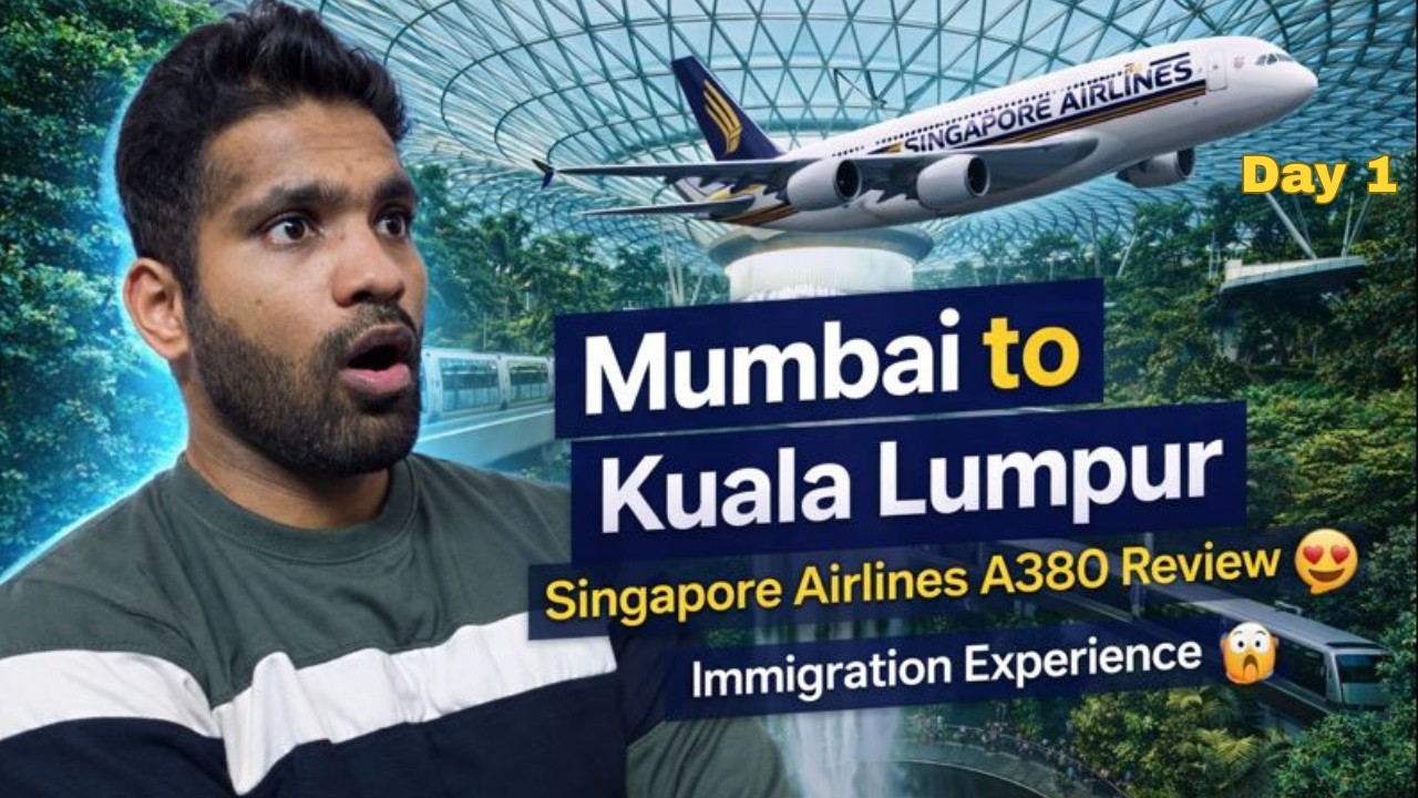 Mumbai to Malaysia Flight on A380 ✈️ | Singapore Airport Transit & Malaysia Immigration Experience