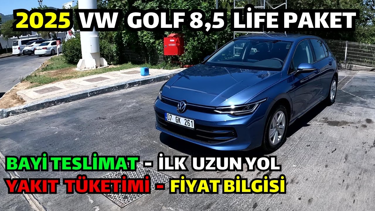 Yeni Arabam 2025 Model Golf 8.5 Life - Bayi Teslimat ve İlk Uzun Yol