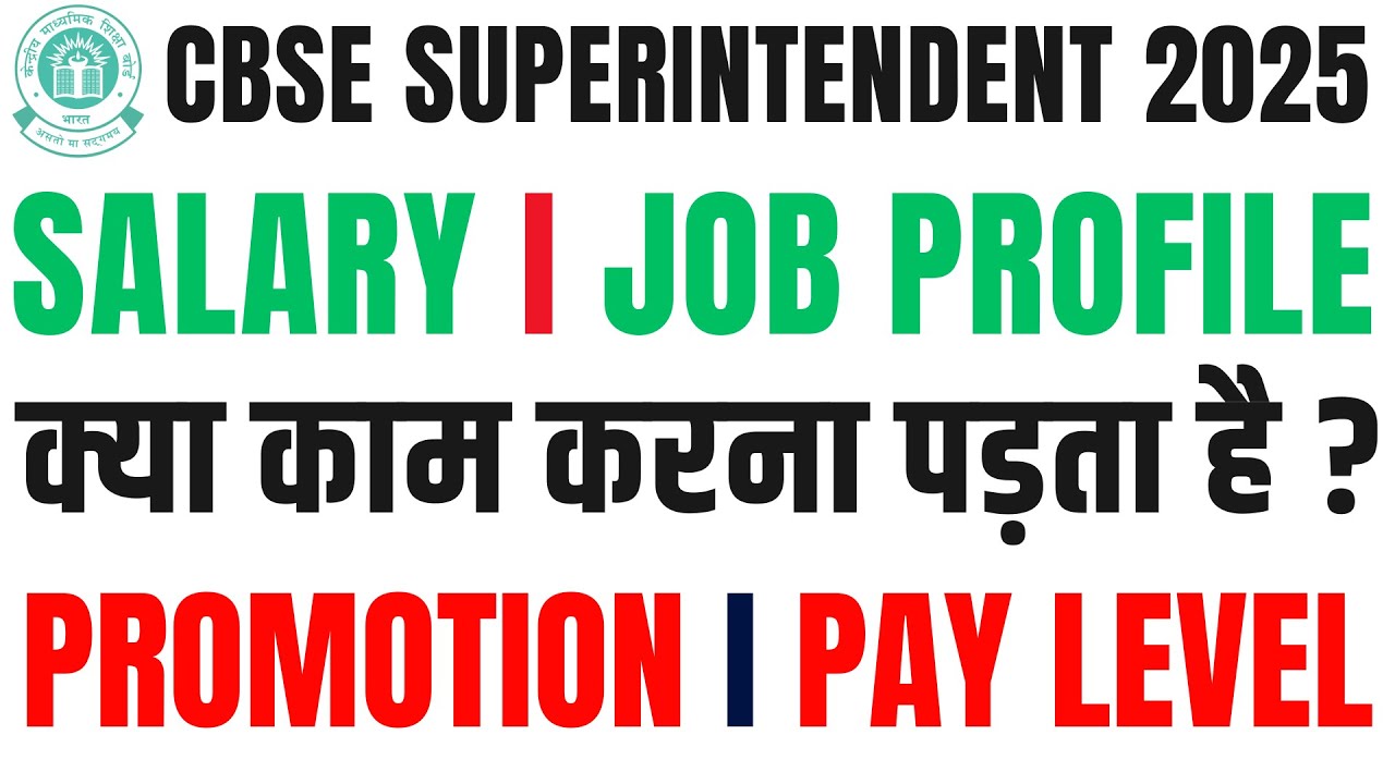CBSE Superintendent 2025 II Salary and Job Profile II BY VIKRAM SIR