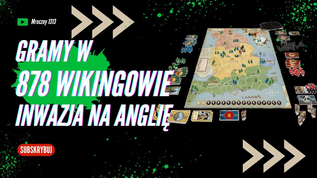 CZWARTKOWE PLANSZÓWKI! - 878 Wikingowie Inwazja na Anglię