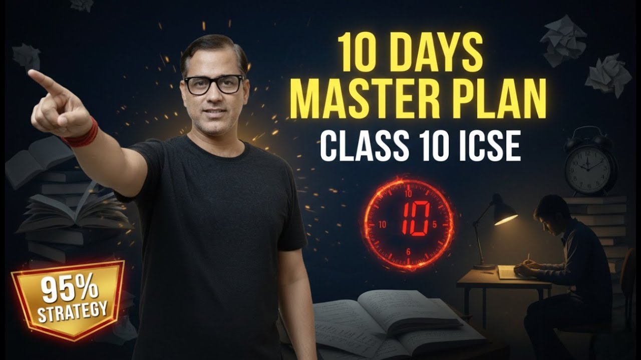 10 Days Master Plan | ICSE Class 10 - 95% Strategy | @sirtarunrupani