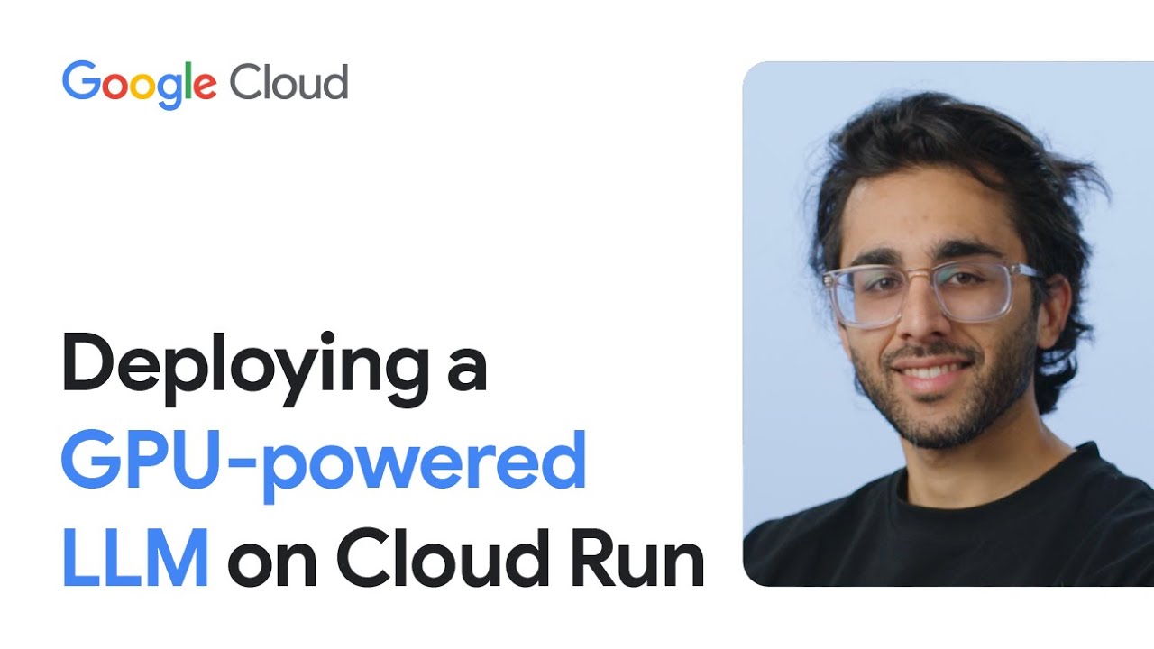Развертывание LLM с поддержкой графического процессора в Cloud Run