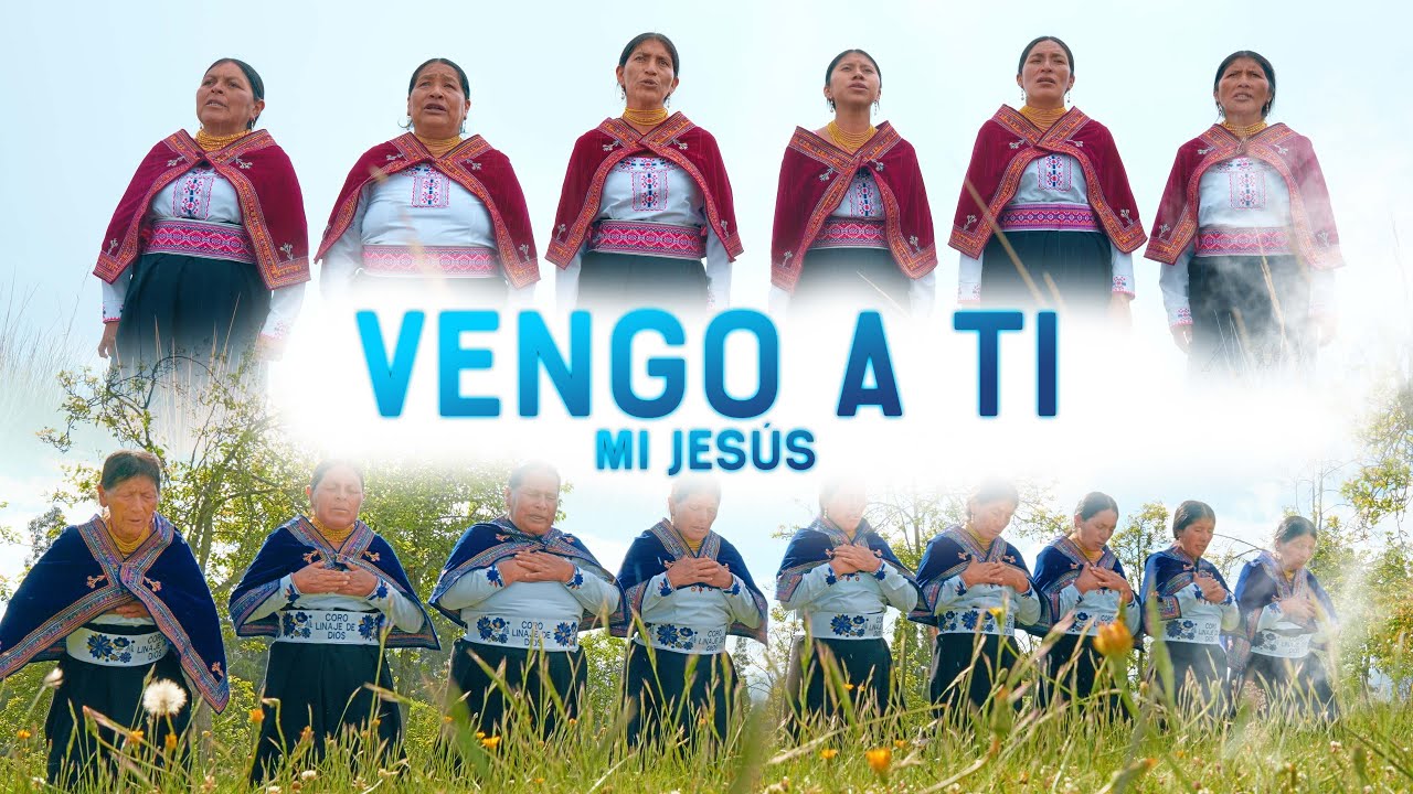 Vengo a ti mi Jesús - Coro Linaje de Dios (Video Oficial)
